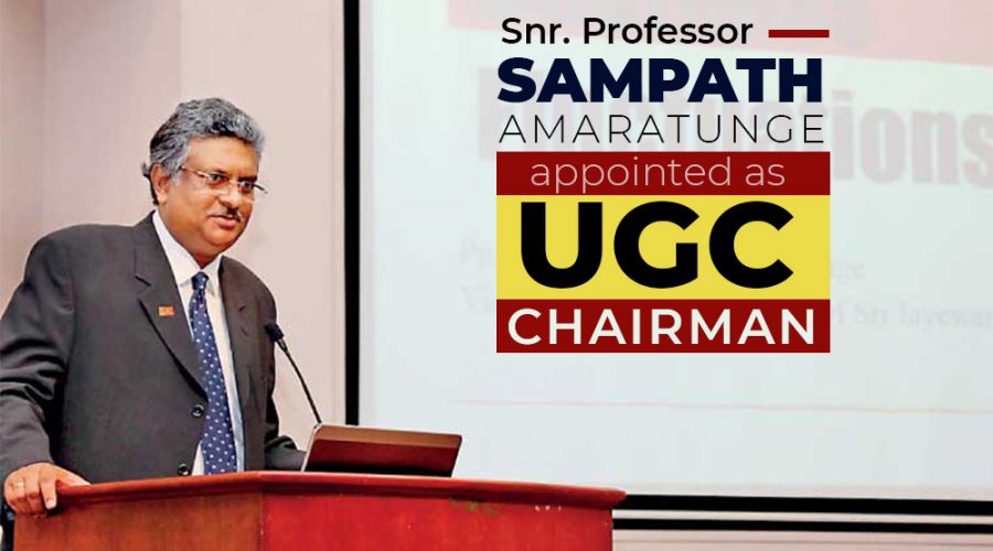 Sr. Prof. Sampath Amaratunge appointed as the Chairman of the University Grants Commission (UGC)